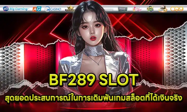 BF289 SLOT BF289 SLOT